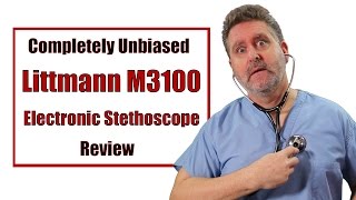 Littman M3100 Electronic Stethoscope Review [upl. by Kcirdez295]