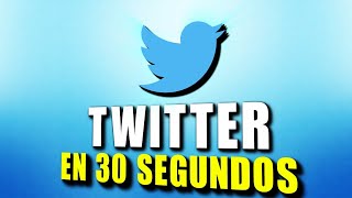 TWITTER EN 30 SEGUNDOS [upl. by Ardnic]