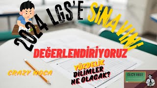 2024 LGS SINAV DEĞERLENDİRİLMESİ YÜZDELİK DİLİMLER NASIL OLACAK [upl. by Reace]