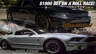 9XXHP HELLCAT CHARGER amp A 7XXHP AUTO SHELBY GT500 ROLL RACE FOR 1000 [upl. by Aimil]