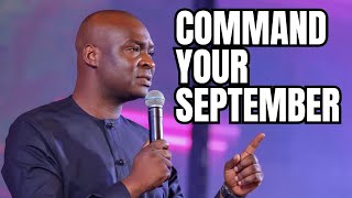 COMMANDING YOUR SEPTEMBER WITH APOSTLE JOSHUA SELMAN [upl. by Waiter]