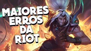 5 MAIORES ERROS QUE A RIOT JÁ FEZ NO LEAGUE OF LEGENDS [upl. by Anatak172]