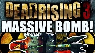 DEAD RISING 3  HOW TO BUILD MASSIVE BOMB  NUKE [upl. by Stedmann]