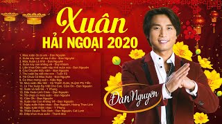 Liên Khúc Mùa Xuân Đó Có Em  NHẠC XUÂN HẢI NGOẠI 2020  Tiếng hát ĐAN NGUYÊN DUY KHÁNH TUẤN VŨ [upl. by Eula]