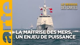 La puissance maritime  un enjeu du XXIème siècle I Le dessous des cartes I ARTE [upl. by Zephan]