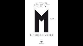 quotM Il figlio del secoloquot  perchè leggere il MATTONE di Antonio Scurati [upl. by Yentrok]