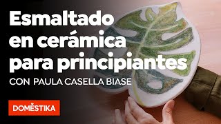 Esmaltado en cerámica para principiantes – Curso online de Paula Casella [upl. by Hgielra]