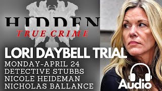 LORI DAYBELL TRIAL AUDIO  APRIL 24th  Stubbs Heideman Ballance [upl. by Adaiha]