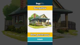 🇬🇧🇵🇱 bungalow  dom parterowy  learn English  Uczmy się angielskiego [upl. by Naujaj]