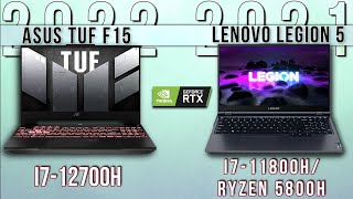 2022 Asus TUF F15 vs Lenovo LEGION 5 RTX3060  Intel i712700H vs i711800H vs Ryzen 5800H  5900HX [upl. by Airb]