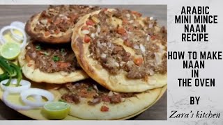 Arabic Mini Mince Naan Recipe Keema Wala Naan In Oven Zaras Kitchen Ramadan2022 [upl. by Illehs]