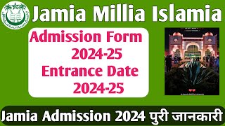 Jamia Admission Form 2024 Jamia Entrance date 2024 Jamia School UG PG Diploma admission 2024 Form [upl. by Gilles433]