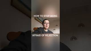 HOW TO STOP BEING AFRAID OF REJECTION datingadviceformen datingtipsformen dating [upl. by Etneciv]