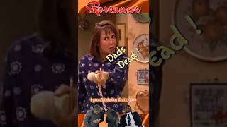 ROSEANNE Jackie DADS DEAD  🤣😂😅Hilarious [upl. by Kinnon]