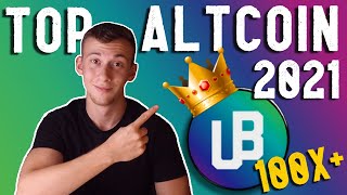 Top Altcoin to Make You A Millionaire in 2021  Unibright UBT [upl. by Denn694]