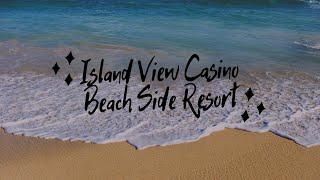 ISLAND VIEW BEACH SIDE CASINO amp RESORT TOUR [upl. by Oiled]