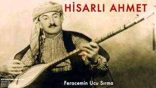 Hisarlı Ahmet  Feracemin Ucu Sırma  Kütahyanın Pınarları © 1997 Kalan Müzik [upl. by Cower]