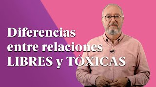 Relaciones de Pareja Libres y Tóxicas 👫 ¿En qué se diferencian 🤔 [upl. by Elwin450]