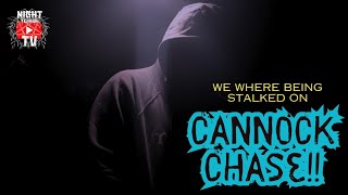 WE WHERE BEING STALKED ON CANNOCK CHASE  VERY SCARY  stalker woods creepy [upl. by Adeys]