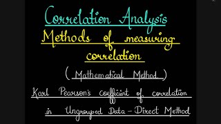 Correlation AnalysisPart 4 Karl Peasons Cofficient of Correlation Direct Method  BCom  MCom [upl. by Vtehsta]