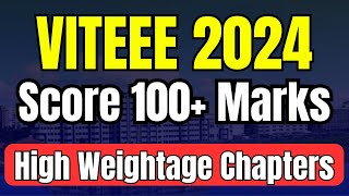 VITEEE High Weightage Chapters🔥How to Score 100 in VITEEE  Last 20 Days Plan VITEEE  Vellore CS [upl. by Debera]