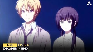 EP 04  ReLife Explained in Hindi quotFallquot  AniMate Raja [upl. by Eitsym154]