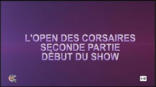 Open des Corsaires 2023 Seconde Partie [upl. by Gala]