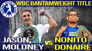 Jason Moloney vs Nonito Donaire for the WBC Bantamweight Title [upl. by Carolyn595]