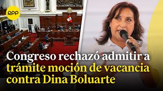 Reacciones del Congreso tras ser archivada la moción de vacancia contra la presidenta Dina Boluarte [upl. by Stedt]