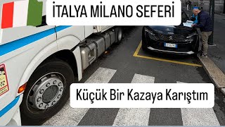 İTALYA MİLANO SEFERİ  KÜÇÜK BİR KAZA YAPTIM [upl. by Alitta]