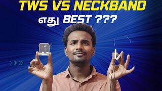 TWS VS NECKBAND எது Best  Work and Lifestyle techboss techtamil nothing realme [upl. by Adnicaj]