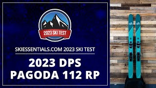 2023 DPS Pagoda 112 RP  SkiEssentialscom Ski Test [upl. by Eittel]