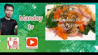 SARCIADONG TILAPIA with PETCHAY RecipePanlasang Pinoy [upl. by Anauqes]