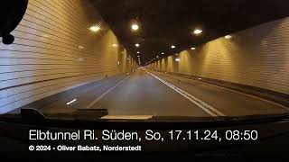 Leerer Elbtunnel Richtung Süden am 17112024 morgens kurz vor Neun [upl. by Airdnazxela]