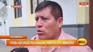 Cajamarca pobladores rechazan proyecto minero [upl. by Williamsen]