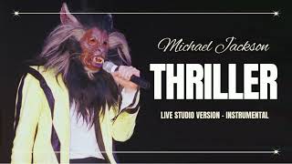 Michael Jackson  Thriller Live Studio Version Instrumental  HIStory World Tour [upl. by Niwrud993]