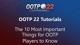 THE 10 MOST IMPORTANT THINGS FOR OOTP PLAYERS TO KNOW [upl. by Dian836]