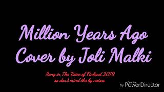 A Million Years Ago  Cover By Joli Malki [upl. by Iolenta]