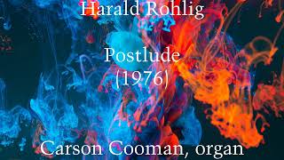 Harald Rohlig — Postlude 1976 for organ [upl. by Enialem]