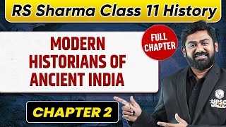 Modern Historians of Ancient History FULL CHAPTER  RS Sharma Chapter 2 [upl. by Annayk]