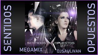 SENTIDOS OPUESTOS MEGAMIX quotDESCARGA GRATISquot  DJSAULIVAN [upl. by Giark]