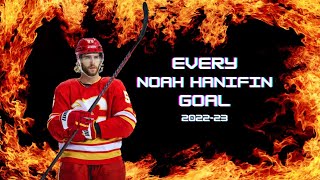 Noah Hanifin All 7 Goals From The 202223 Season  Calgary Flames [upl. by Chere]