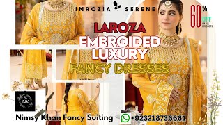 FALESIA BY LAROZA IMROZIA PREMIUM EMBROIDERY FANCY DRESSES [upl. by Ecirtnom]