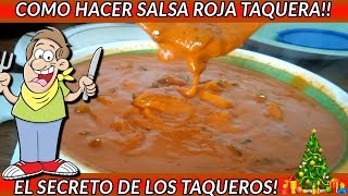 RIQUISIMA SALSA TAQUERA LA SALSA QUE LOS TAQUEROS NO QUIEREN QUE SEPAS [upl. by Grearson]