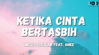 Melly Goeslaw feat Amee  Ketika Cinta Bertasbih  POD Lirik [upl. by Attalanta965]