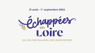 Aftermovie 2024  Echappées en Loire [upl. by Eciryt]