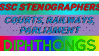 DIPHTHONGS  CHAPTER V  SSC STENOGRAPHER GRADE C amp D COURTS PARLIAMENT COURTS CRPS ASSEMBLY [upl. by Asoramla]