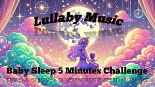 Best Lullaby Music 🎶 Baby fall asleep 5 Minutes Challenge 😴💤😴 Kidzflix Entertainment 😴😍 Relaxing 🎶😴 [upl. by Aleetha]