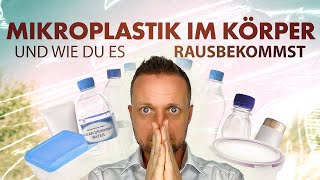 Gefunden Das einzige Mittel was Mikroplastik ausleitet kennt jeder [upl. by Valina]