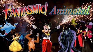 FANTASMIC  An Animated Journey Beyond Your Wildest Imaginations Disneyland WDW Fantasmic 20 [upl. by Eleanore]